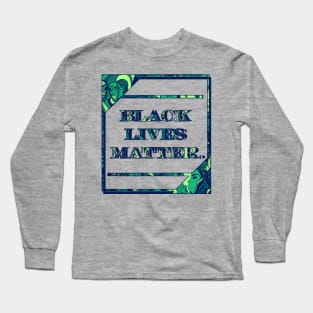 Ngreen Black Lives Matter Period Long Sleeve T-Shirt